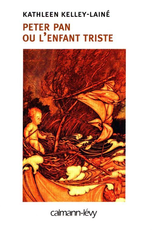 Peter Pan ou l'enfant triste - Kathleen Kelley-Lainé - Livre