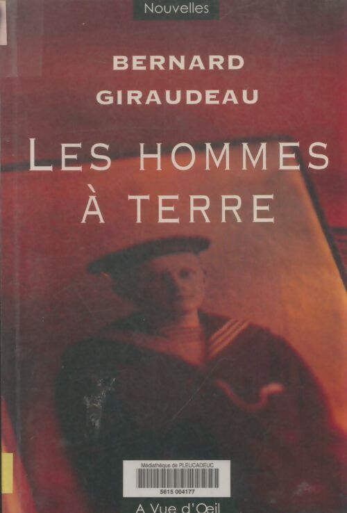 Les hommes à terre - Bernard Giraudeau - Livre