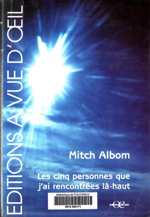 Les cinq personnes que j'ai rencontrées là-haut - Mitch Albom - Livre