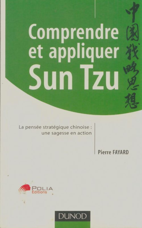 Comprendre et appliquer Sun Tzu - Pierre Fayard - Livre