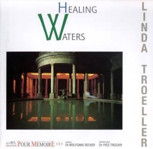 Healing waters (bilingue) - Linda Troeller - Livre