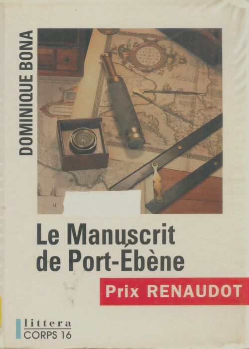 Le Manuscrit de Port-Ebène - Dominique Bona - Livre