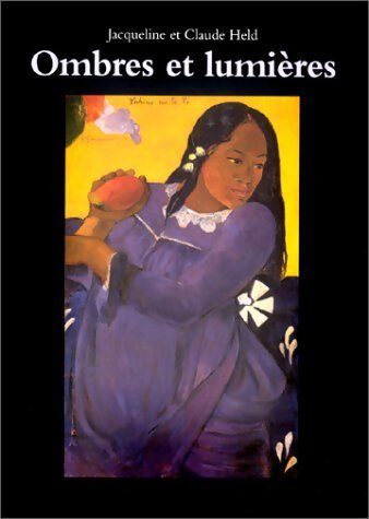 Ombres et lumières - Jacqueline Held - Livre