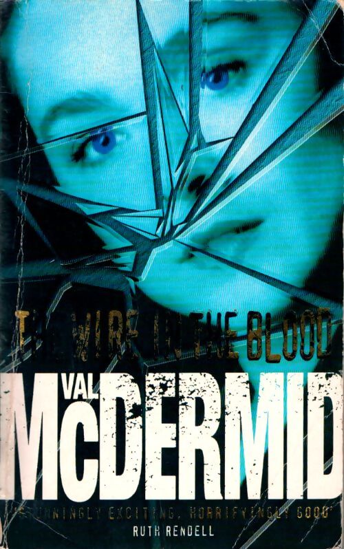 The wire in the blood - Val McDermid - Livre