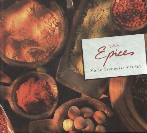 Les épices - Marie-françoise Valéry - Livre