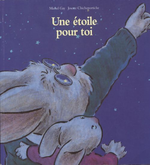 Une étoile pour toi - Michel Gay - Livre
