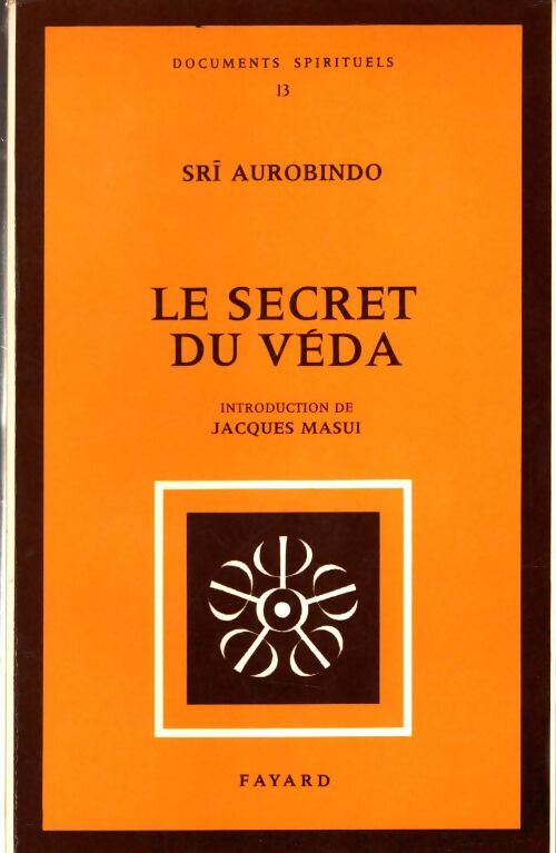 Le secret du véda - Sri Aurobindo - Livre