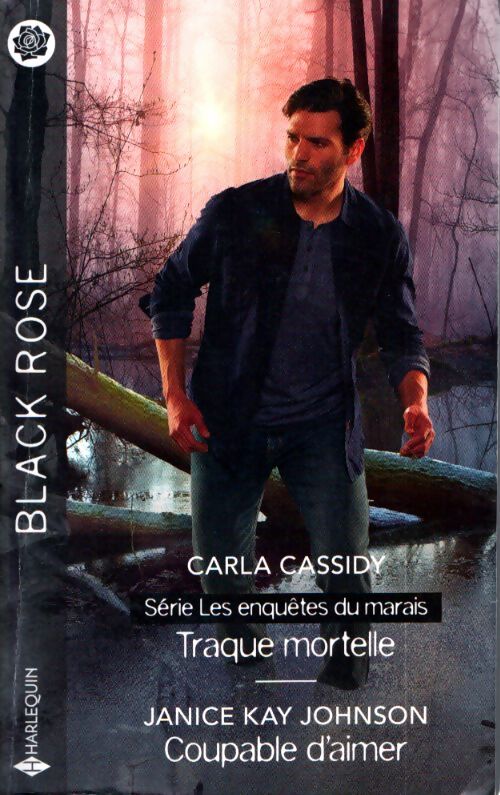 Traque mortelle - coupable d'aimer - Carla Cassidy - Livre