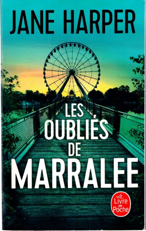 Les oubliés de marralee - Jane Harper - Livre
