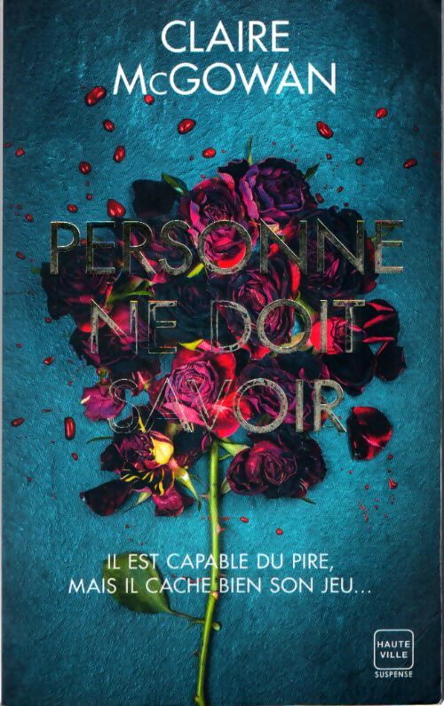 Personne ne doit savoir - Claire McGowan - Livre