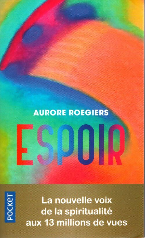 Espoir : La voie de la réalisation - Aurore Roegiers - Livre