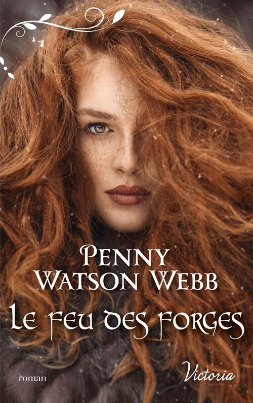 Le feu des forges - Penny Watson-Webb - Livre