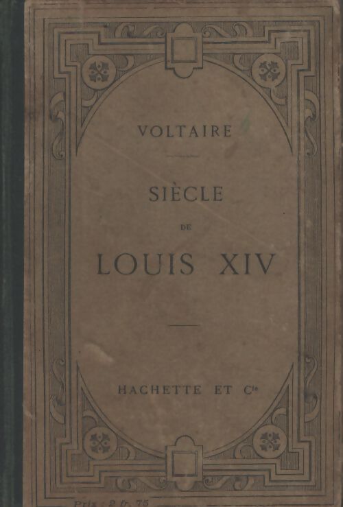 Le siècle de Louis XIV - Voltaire - Livre