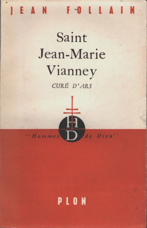 Saint Jean-Marie Vianney - Jean Follain - Livre