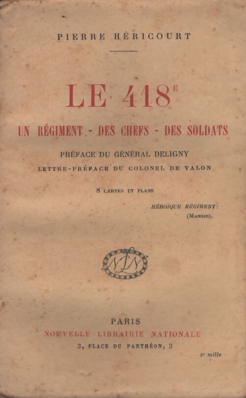 Le 418e un régiment, des chefs, des soldats - Pierre Hericourt - Livre