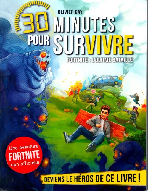 30 minutes pour survivre - Olivier Gay - Livre
