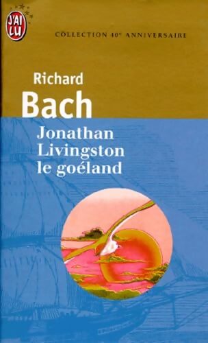 Jonathan livingston le goéland - Richard Bach - Livre