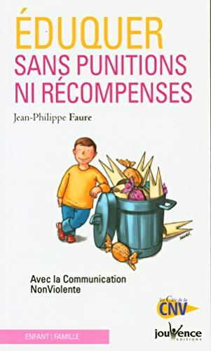 Eduquer sans punition ni récompense - Jean-Philippe Faure - Livre