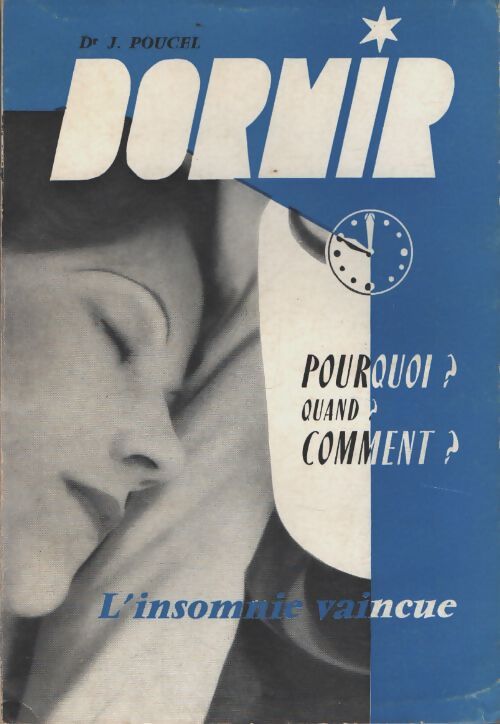 Dormir. L'insomnie vaincue - J Poucel - Livre