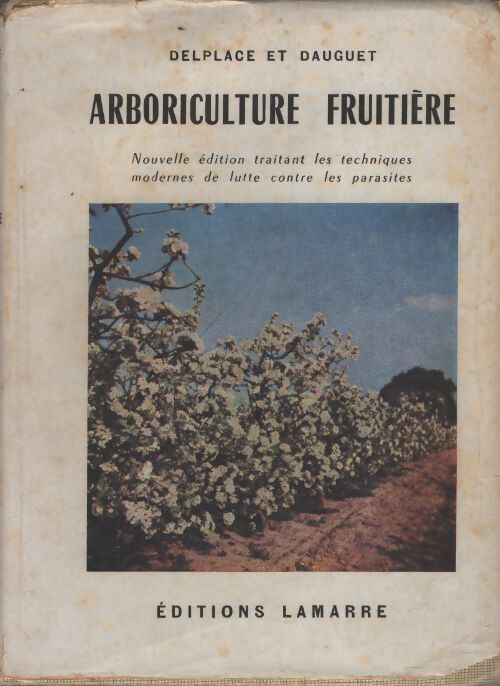 Arboriculture fruitière - Émile Delplace - Livre