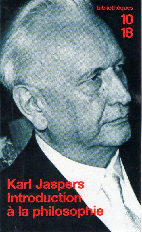 Introduction a la philosophie - Karl Jaspers - Livre