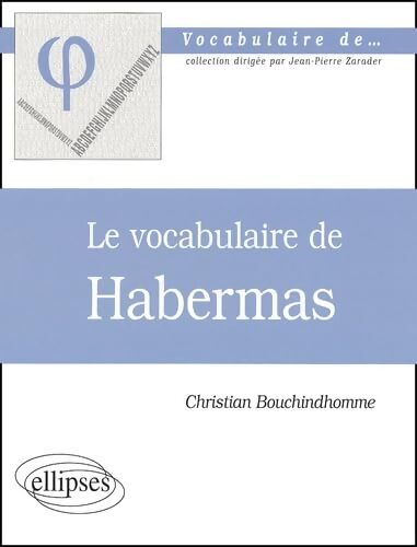 Le vocabulaire de habermas - Christian Bouchindhomme - Livre