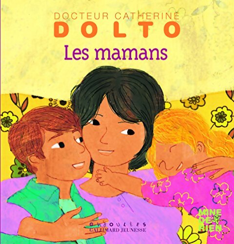 Les mamans - docteur catherine dolto - de 2 à 7 ans - Catherine Dolto - Livre