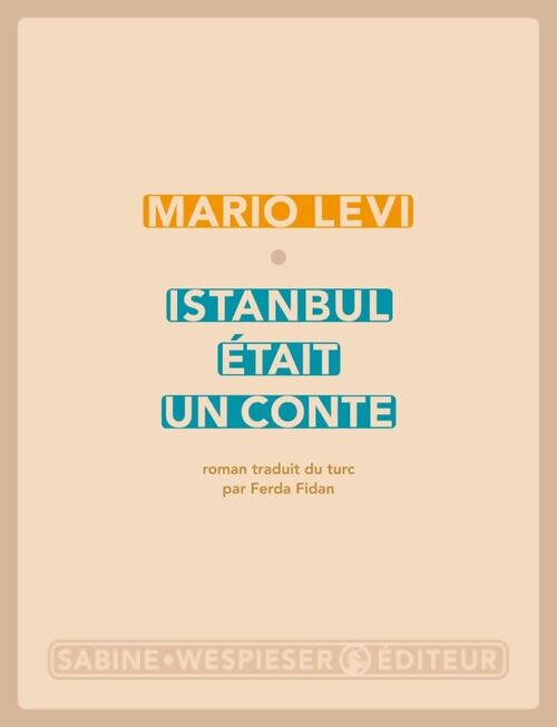 Istanbul était un conte - Mario Levi - Livre