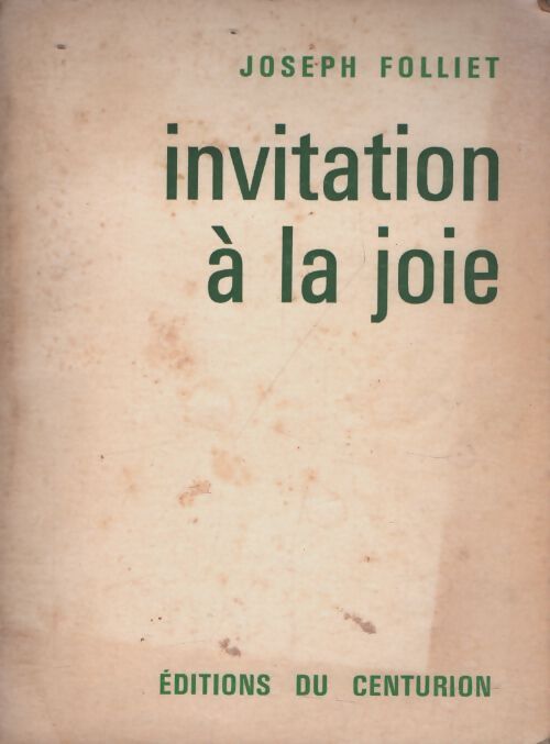 Invitation à la joie - Joseph Folliet - Livre