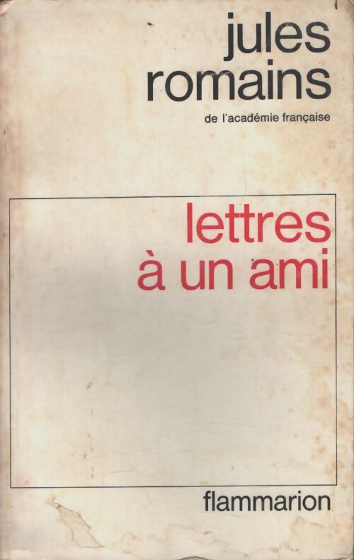 Lettres à un ami - Jules Romains - Livre