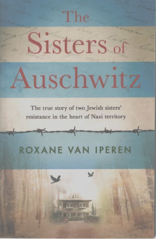 The sisters of auschwitz - Roxane Van Iperen - Livre