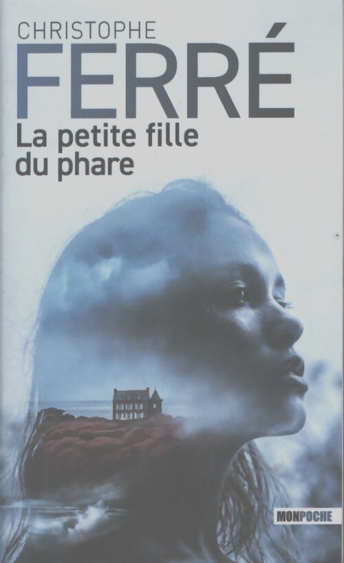 La petite fille du phare - Christophe Ferré - Livre