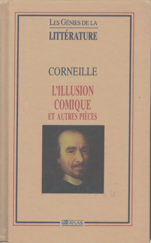 L'illusion comique et autres pièces - Corneille - Livre
