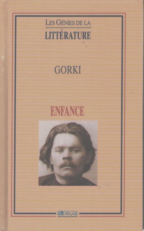 Enfance - Maxime Gorki - Livre