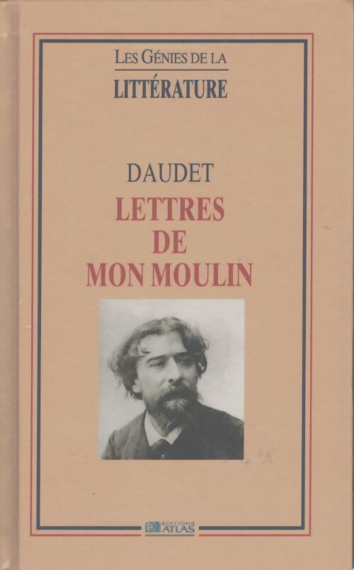 Lettres de mon moulin - Alphonse Daudet - Livre