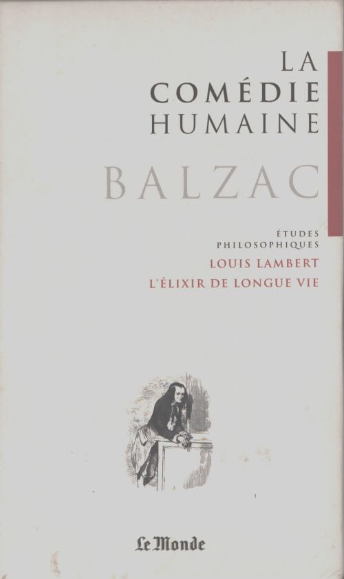 La comédie humaine (Louis Lambert/ L'elixir de longue vie) - Honoré De Balzac - Livre