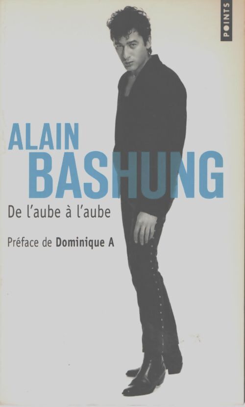 De l'aube à l'aube - Alain Bashung - Livre