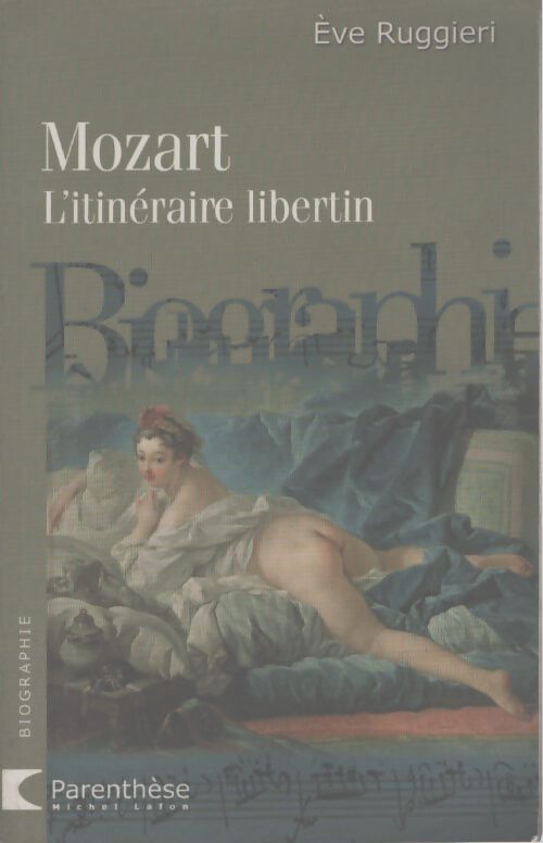 Mozart : L'itinéraire libertin - Eve Ruggieri - Livre