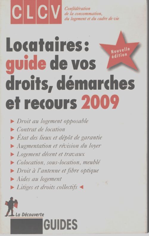 Locataires : Guide de vos droits démarches et recours - CLCV - Livre