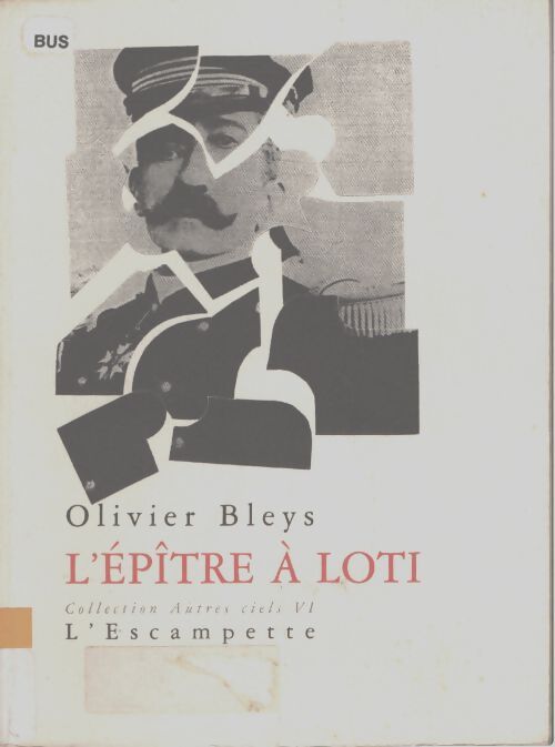 L'epitre a loti - Olivier Bleys - Livre