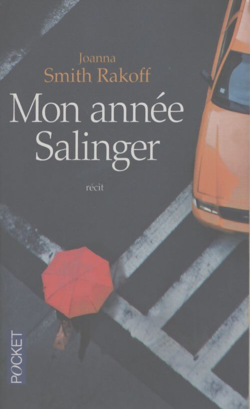 Mon année salinger - Joanna Smith Rakoff - Livre