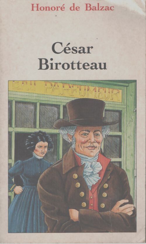 César Birotteau - Honoré De Balzac - Livre