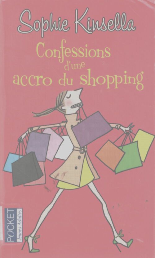 Confessions d'une accro du shopping - Sophie Kinsella - Livre
