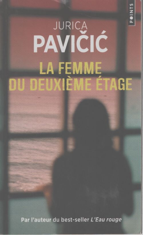 La femme du deuxième étage - Jurica Pavii - Livre