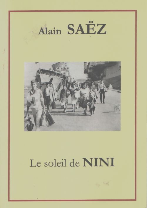 Le soleil de nini - Saëz Alain - Livre