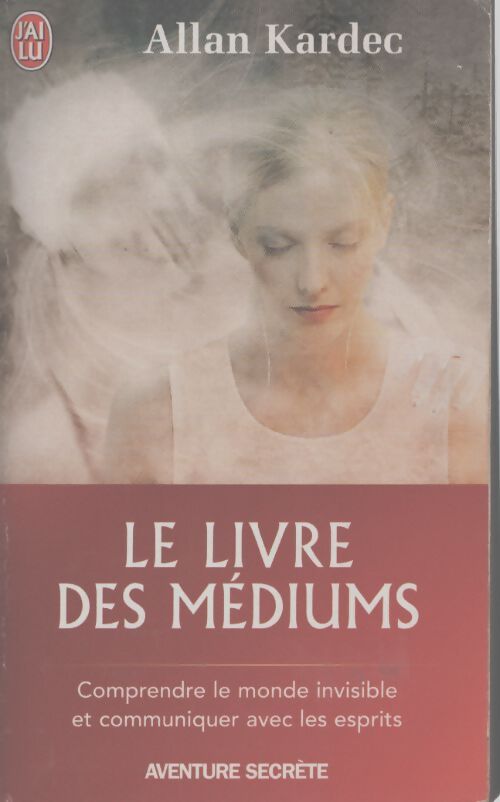 Le livre des médiums - Allan Kardec - Livre