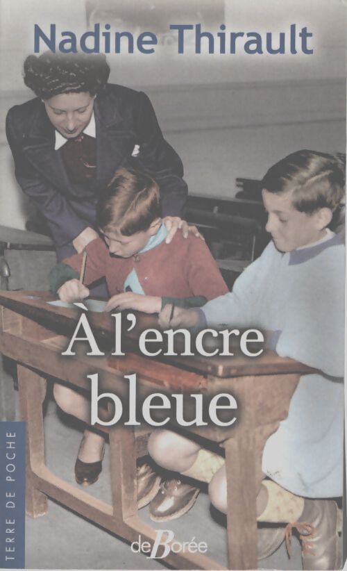 À l'encre bleue - Nadine Thirault - Livre