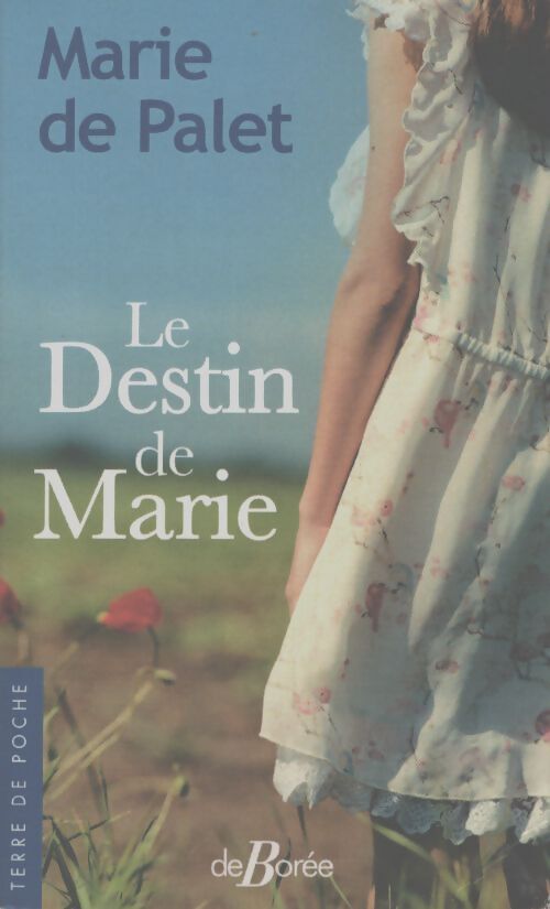 Le destin de marie - Marie De Palet - Livre
