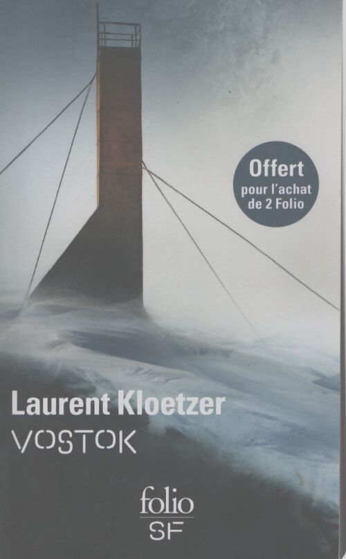 Vostok - Laurent Kloetzer - Livre