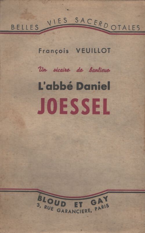 Un vicaire de banlieue - L'abbé Daniel Joessel - François Veuillot - Livre